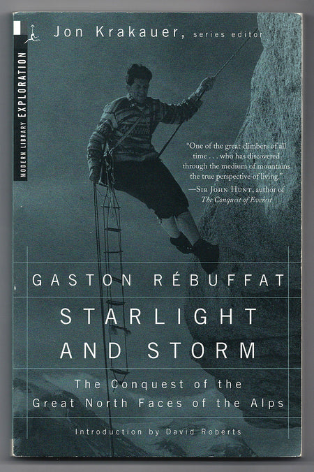 Starlight and Storm: The Conquest of the Great North Faces of the Alps by Gaston Rébuffat
