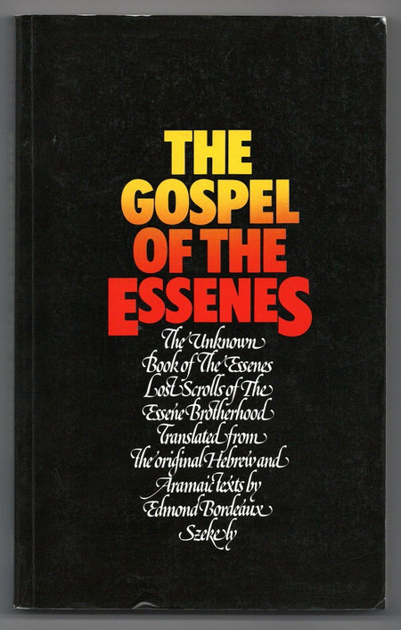 The Gospel of the Essenes edited by Edmond Bordeaux Szekely