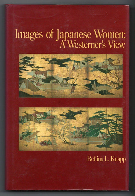Images of Japanese Women: A Westerner's View by Bettina L. Knapp