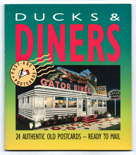 Ducks & Diners: Views from Americas Past by Chester H. Liebs