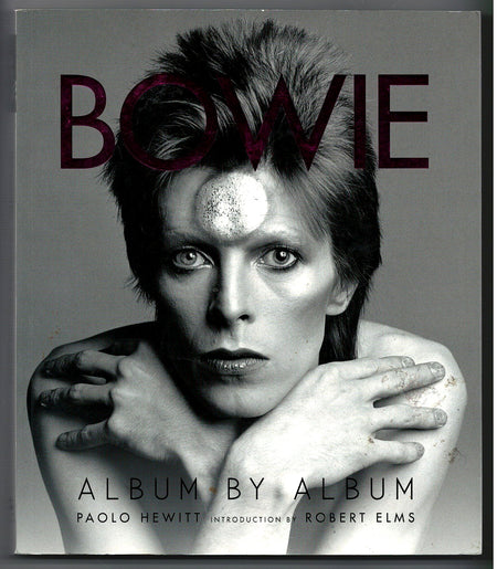 Bowie: Album by Album by Paolo Hewitt