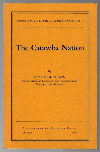 The Catawba Nation by Charles M. Hudson