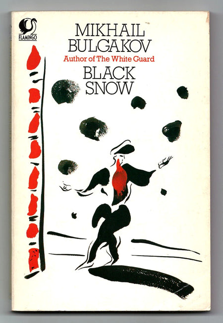 Black Snow: A Theatrical Novel by Mikhail Bulgakov