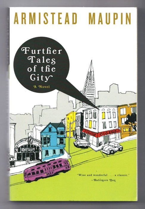 Tales of the City, More Tales of the City and Further Tales of the City by Armistead Maupin
