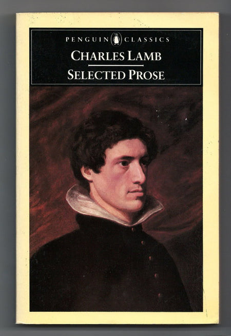 The Selected Prose by Charles Lamb