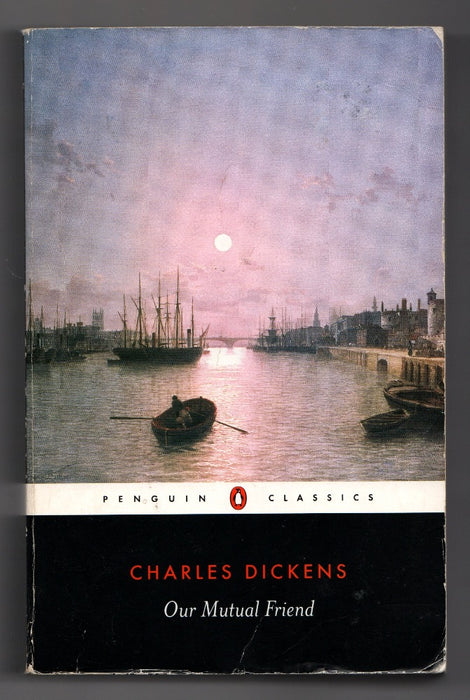 Our Mutual Friend by Charles Dickens