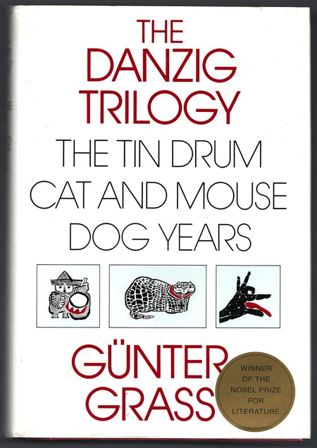 Danzig Trilogy: The Tin Drum, Cat and Mouse, Dog Years by Günter Grass