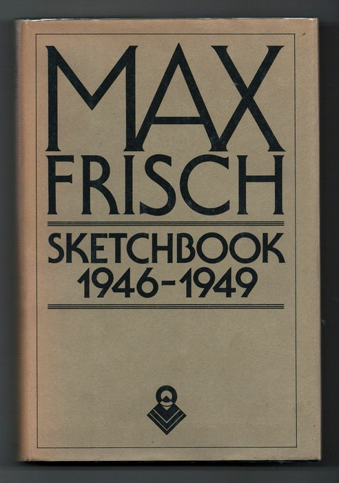 Sketchbook 1946-1949 by Max Frisch