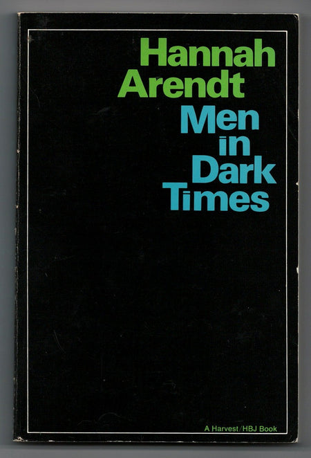 Men In Dark Times by Hannah Arendt