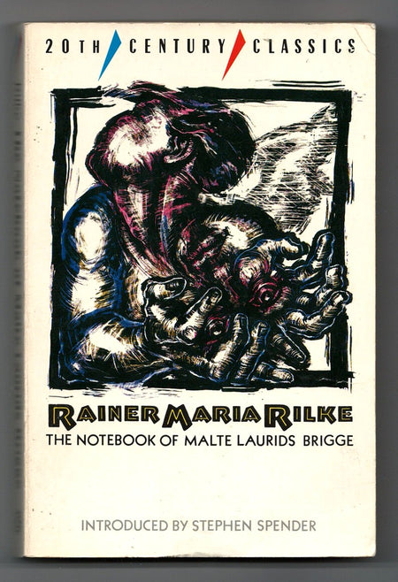 The Notebook of Malte Laurids Brigge by Rainer Maria Rilke