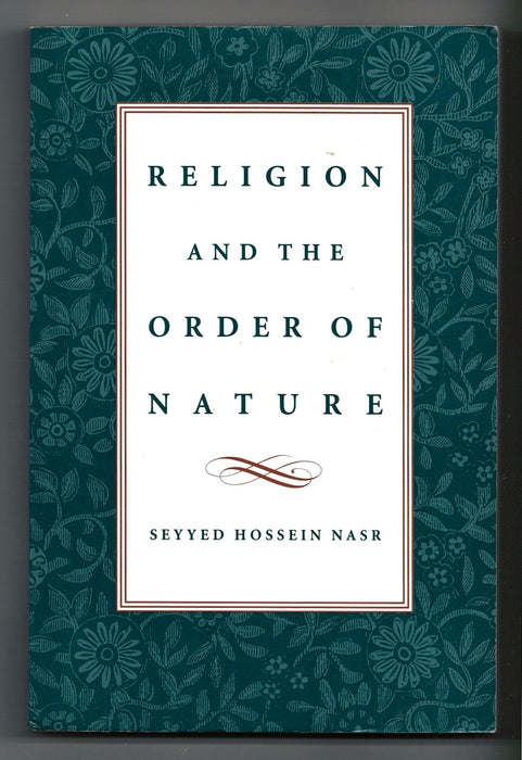 Religion and the Order of Nature by Seyyed Hossein Nasr