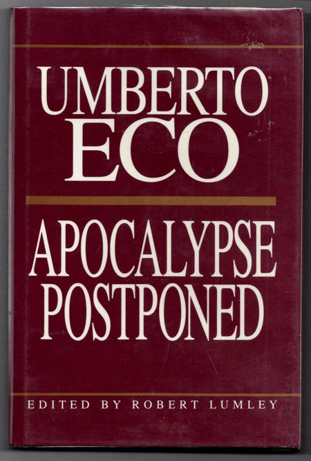 Apocalypse Postponed: Essays by Umberto Eco