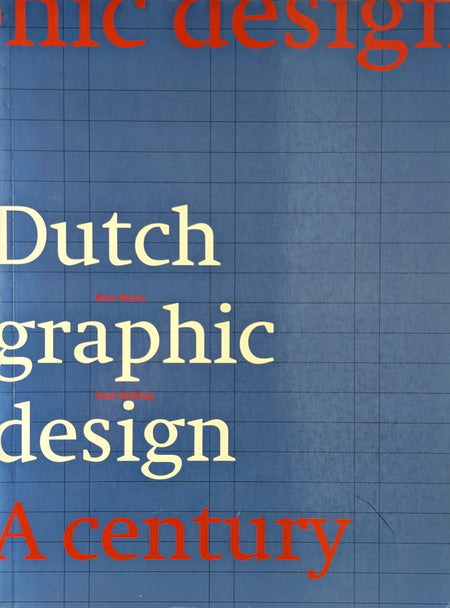 Dutch Graphic Design: A Century by Kees Broos and Paul Hefting