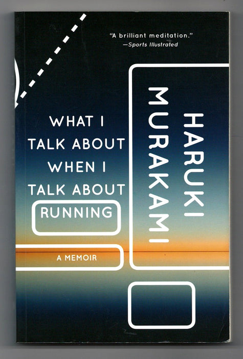 What I Talk About When I Talk About Running by Haruki Murakami