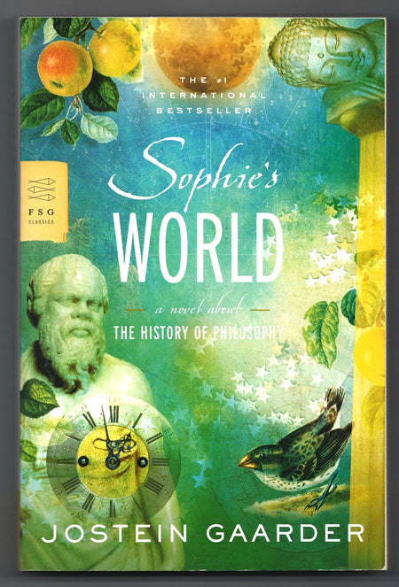 Sophie's World: A Novel About the History of Philosophy by Jostein Gaarder