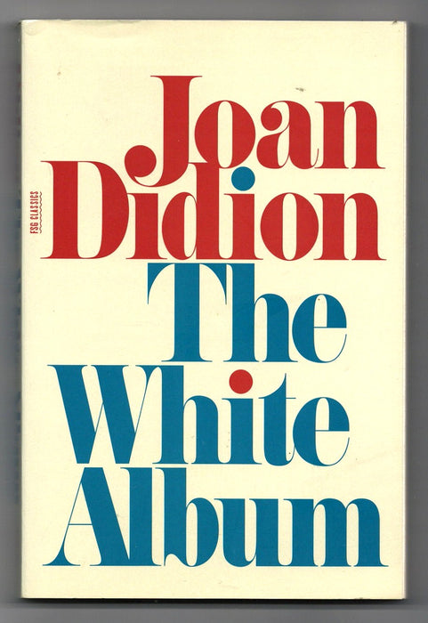 The White Album by Joan Didion