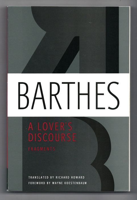 A Lover's Discourse: Fragments by Roland Barthes