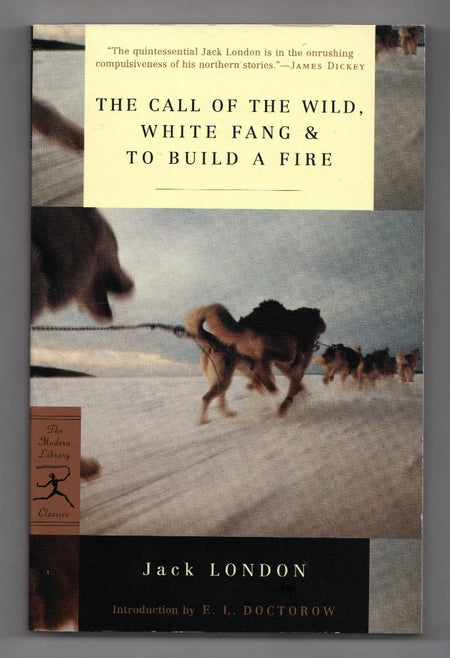 The Call of the Wild/White Fang/To Build a Fire by Jack London