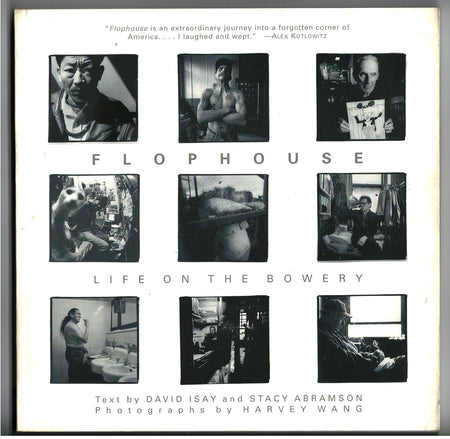 Flophouse: Life on the Bowery by Dave Isay, Stacy Abramson and Harvey Wang