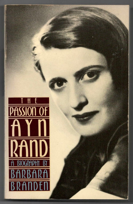 The Passion of Ayn Rand by Barbara Branden