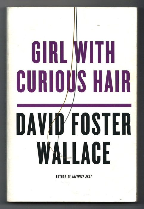 Girl With Curious Hair by David Foster Wallace