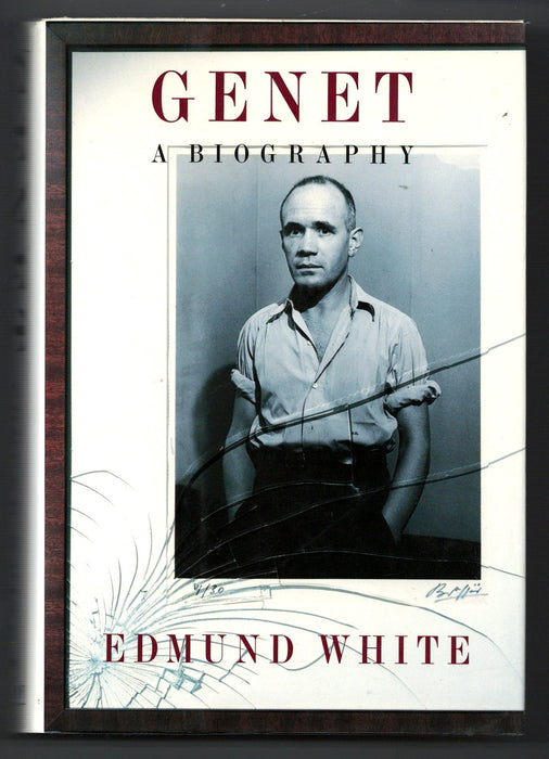 Genet: A Biography by Edmund White