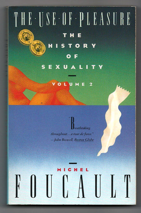 The History of Sexuality, Volume 2: The Use of Pleasure by Michel Foucault