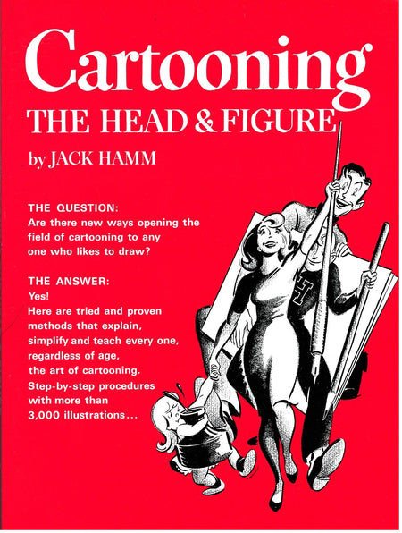 Cartooning the Head and Figure by Jack Hamm
