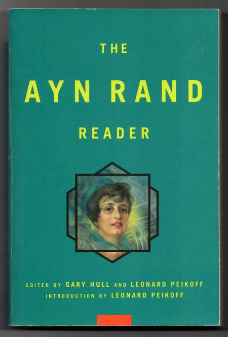 Ayn Rand Reader edited by Gary Hull