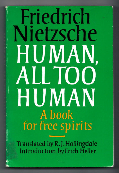 Human, All Too Human: A Book for Free Spirits by Friedrich Nietzsche