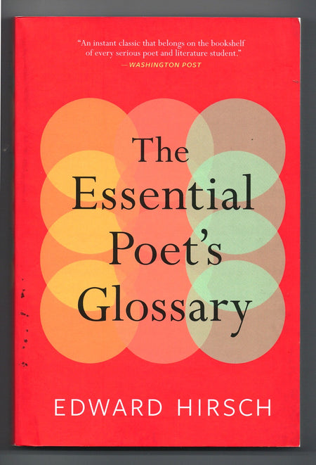 The Essential Poet's Glossary by Edward Hirsch