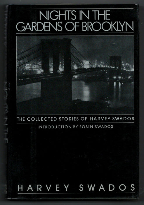 Nights in the Gardens of Brooklyn: The Collected Stories of Harvey Swados