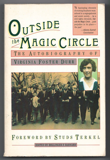 Outside the Magic Circle: The Autobiography of Virginia Foster Durr