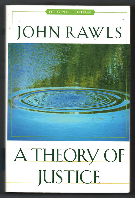 A Theory of Justice by John Rawls