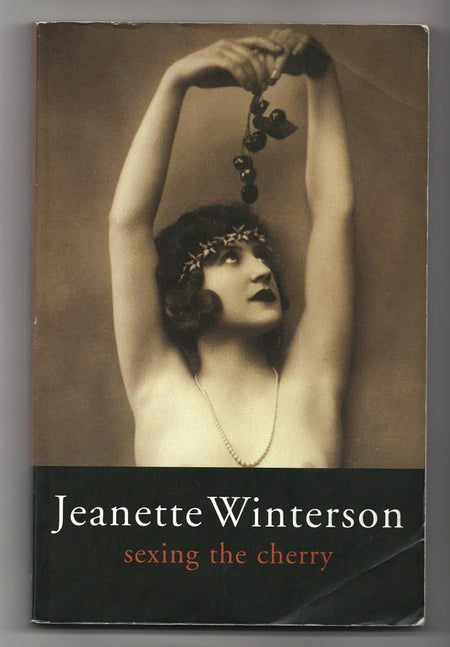 Sexing the Cherry by Jeanette Winterson