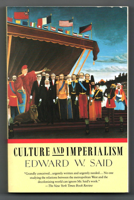 Culture and Imperialism by Edward W. Said