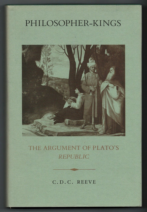 Philosopher-Kings: The Argument of Plato's Republic by C.D.C. Reeve