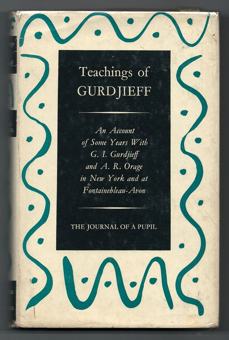 Teachings of Gurdjieff: A Pupil's Journal by Charles Stanley Nott