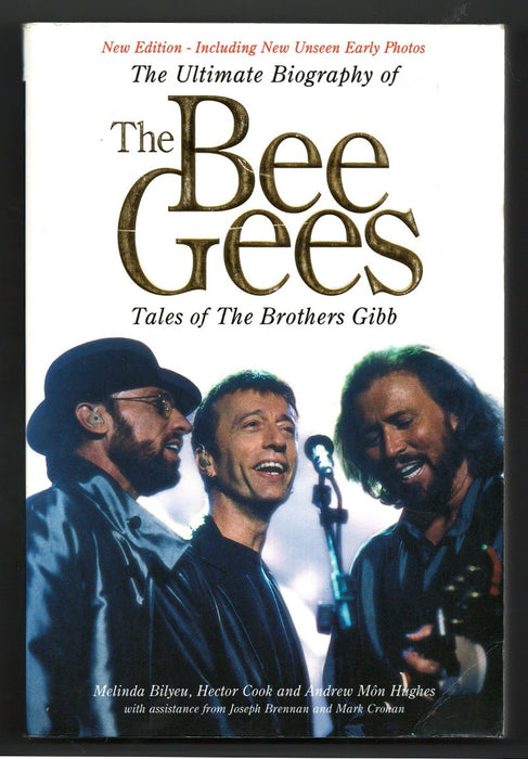 The Bee Gees: Tales of the Brothers Gibb by Melinda Bilyeu, Hector Cook and Andrew Môn Hughes