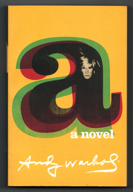 A: a Novel by Andy Warhol