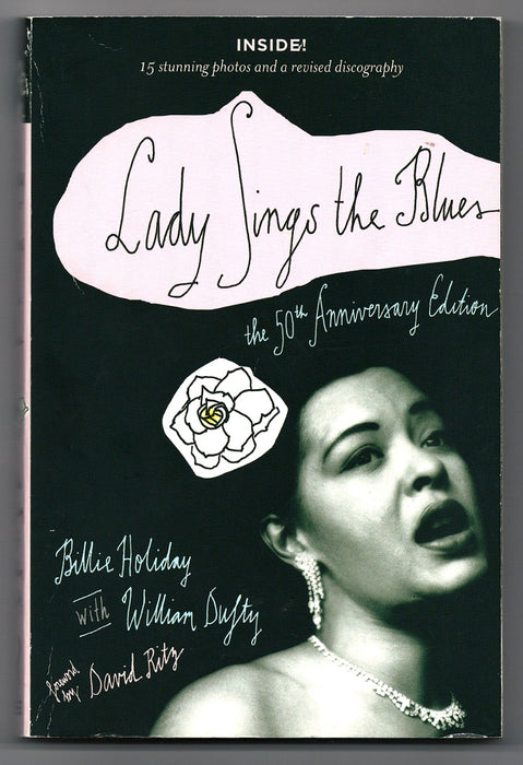 Lady Sings the Blues: The 50th-Anniversay Edition by Billie Holiday and William Dufty