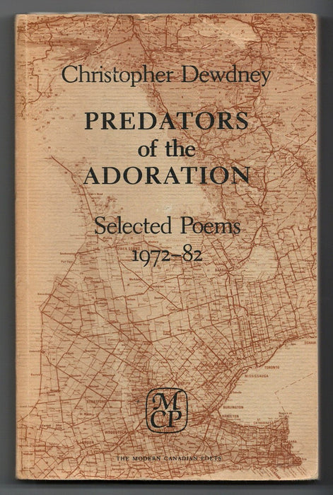 Predators of the Adoration: Selected Poems 1972-82 by Christopher Dewdney