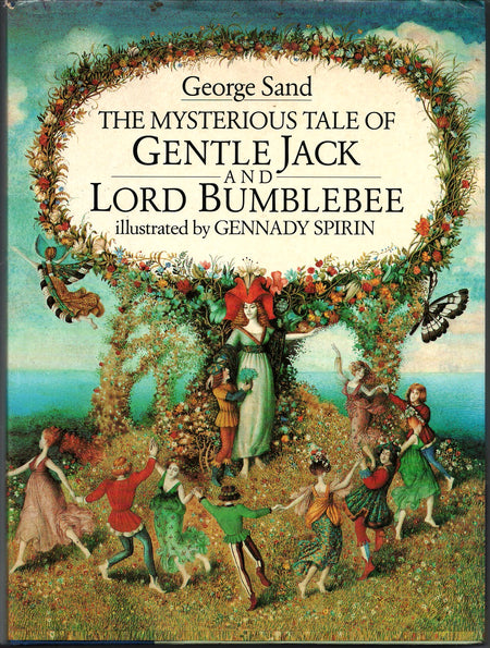 The Mysterious Tale of Gentle Jack and Lord Bumblebee by George Sand