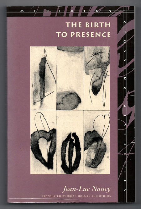 The Birth to Presence by Jean-Luc Nancy