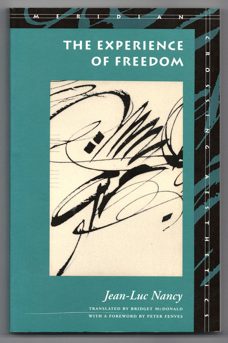 The Experience of Freedom by Jean-Luc Nancy