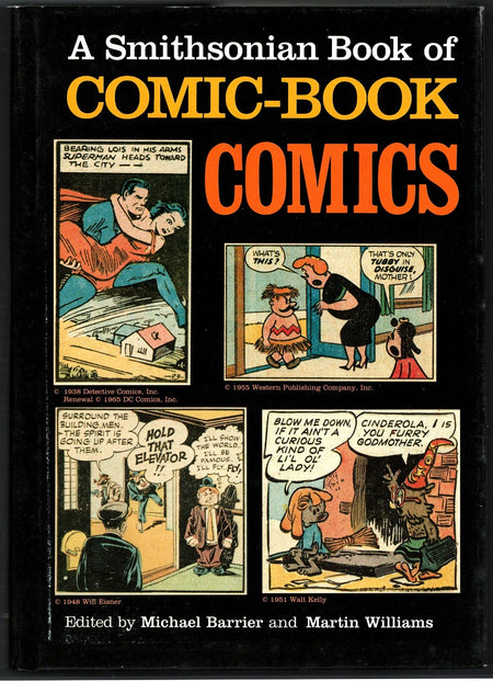 Smithsonian Book of Comic-Book Comics edited by Michael Barrier and Martin Williams