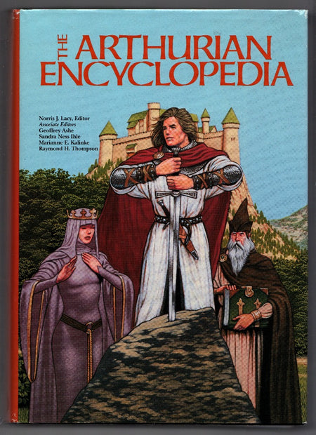 The Arthurian Encyclopedia edited by Norris J. Lacy