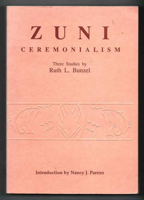 Zuni Ceremonialism by Ruth Leah Bunzel