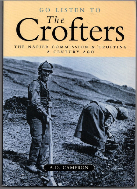 Go Listen to the Crofters by A.D. Cameron
