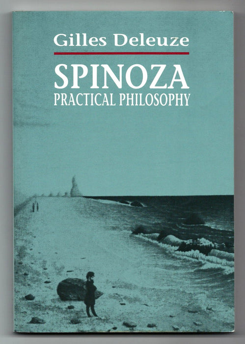 Spinoza: Practical Philosophy by Gilles Deleuze